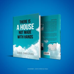 There Is a House Not Made with Hands